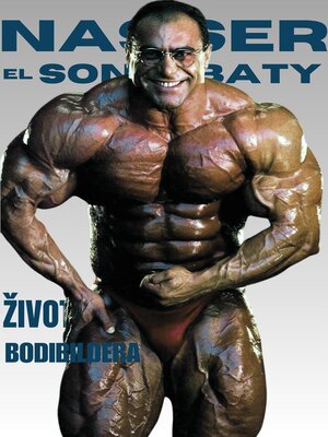 cover image of Nasser El Sonbaty--Život Bodibildera